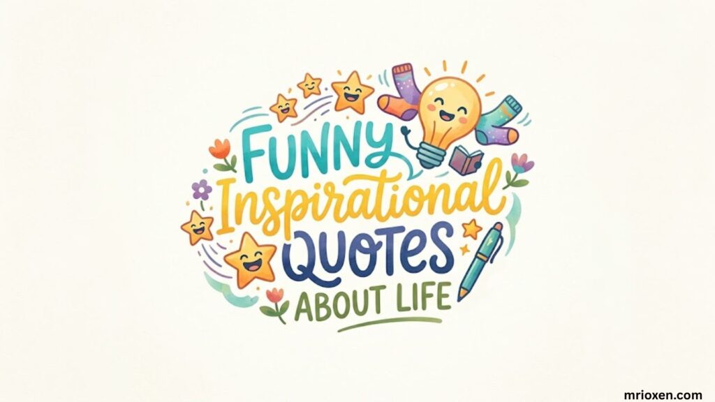 Funny Inspirational Quotes